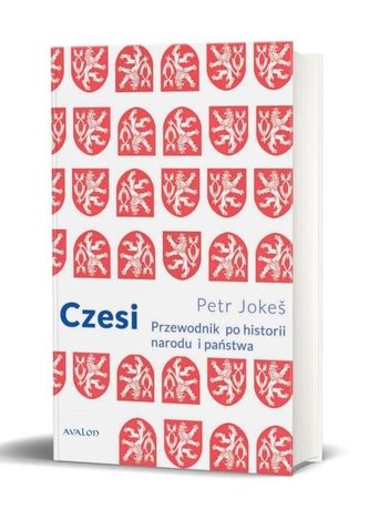 Czesi. Przewodnik po historii narodu i państwa Czesi. Przewodnik po historii narodu i państwa