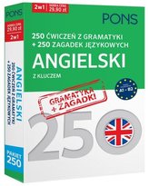250 ćwiczeń/250 zagadek gramatyka. Angielski 2w1