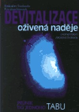 Devitalizace - oživená naděje