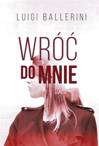 Wróć do mnie Wróć do mnie