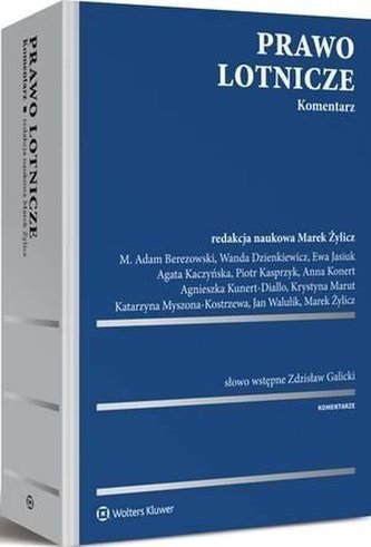 Prawo lotnicze. Komentarz Prawo lotnicze. Komentarz