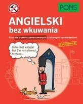 Angielski bez wkuwania B1 PONS