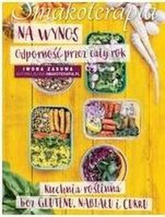 Smakoterapia na wynos. Odpornośc przez cały rok