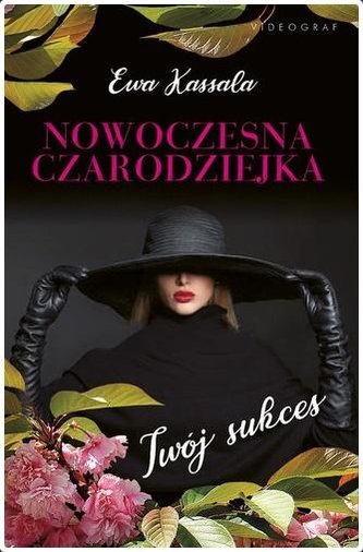 Nowoczesna czarodziejka. Twój sukces