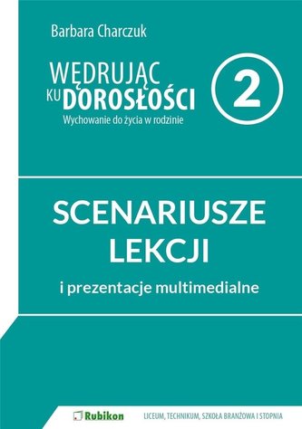 Wędrując ku dorosłości LO 2 scenariusz RUBIKON Wędrując ku dorosłości LO 2 scenariusz RUBIKON