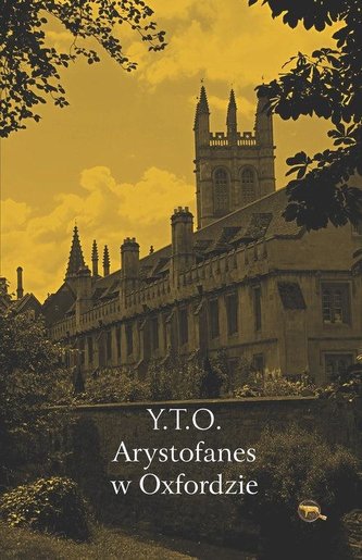 Arystofanes w Oxfordzie Arystofanes w Oxfordzie