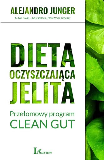 Dieta oczyszczająca jelita. Przełomowy program