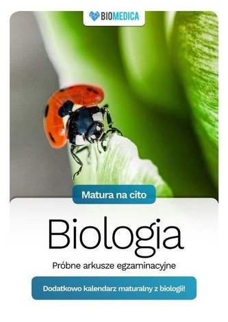 Matura na cito. Biologia. Próbne arkusze egzami.