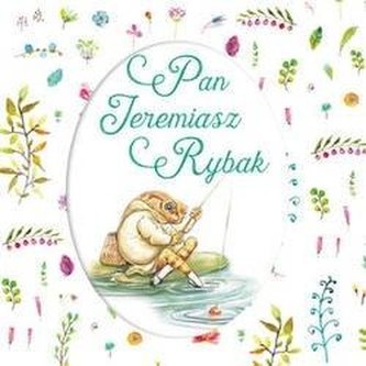Pan Jeremiasz Rybak Pan Jeremiasz Rybak