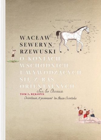 O koniach wschodnich i wywodzących się z ras...