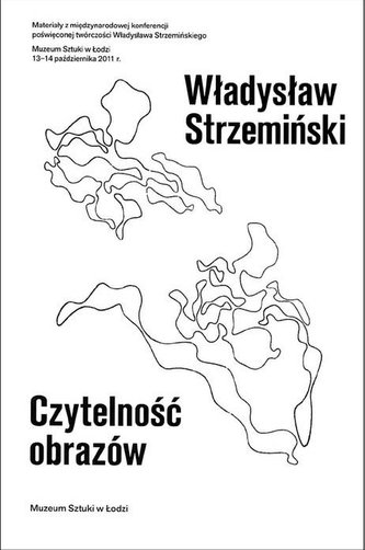 Władysław Strzemiński. Czytelność obrazów