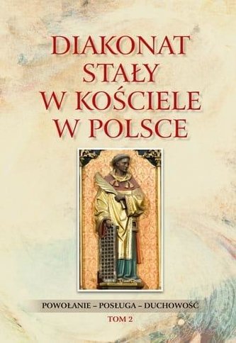 Diakonat stały w Kościele w Polsce T.2