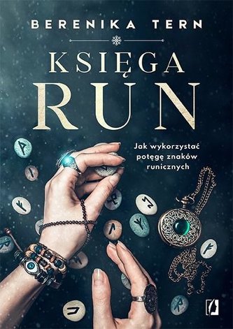 Księga run. Jak wykorzystać potęgę znaków w.2