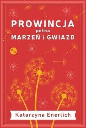 Prowincja pełna marzeń i gwiazd Prowincja pełna marzeń i gwiazd