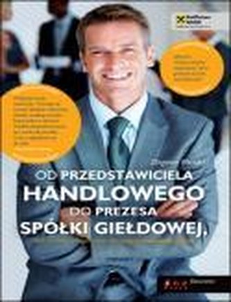 Od przedstawiciela handlowego do prezesa... Od przedstawiciela handlowego do prezesa...