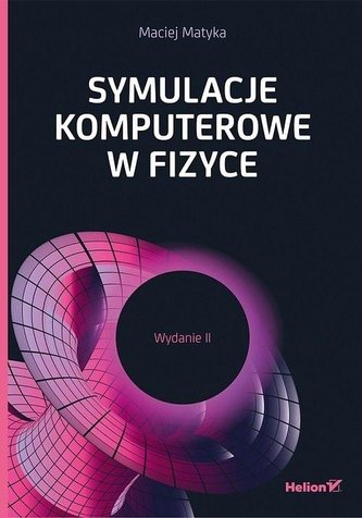 Symulacje komputerowe w fizyce wyd.2