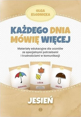 Każdego dnia mówię więcej - Jesień