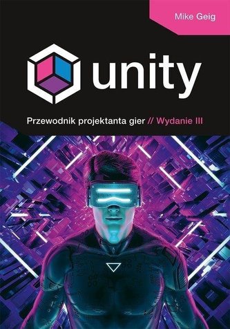 Unity. Przewodnik projektanta gier w.3