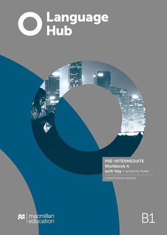 Language Hub Split ed. Pre-Inter. B1 WB A + key