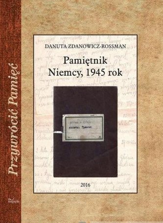 Pamiętnik Niemcy, 1945 rok Pamiętnik Niemcy, 1945 rok