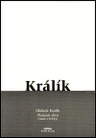 Platnosti slova : (studie a kritiky) (Oldřich Králík, 2001)