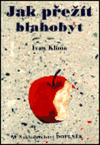 Jak přežít blahobyt Jak přežít blahobyt