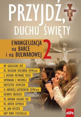 Przyjdź Duchu Święty. Ewangelizacja na Barce ... Przyjdź Duchu Święty. Ewangelizacja na Barce ...