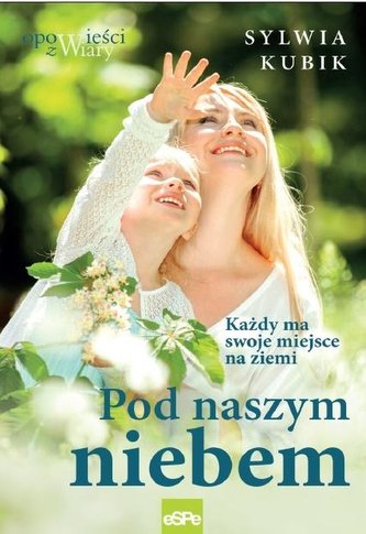 Pod naszym niebem Pod naszym niebem