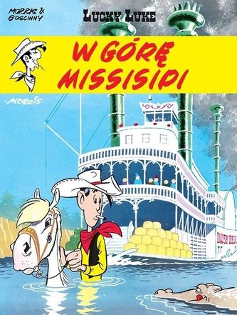 Lucky Luke T. 16 W górę Missisipi Lucky Luke T. 16 W górę Missisipi