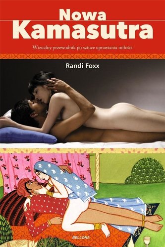Nowa Kamasutra. Wizualny przewodnik Nowa Kamasutra. Wizualny przewodnik