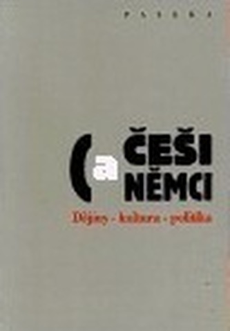 Češi a Němci : dějiny, kultura, politika (, 2001)