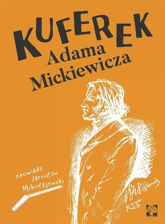 Kuferek Adama Mickiewicza Kuferek Adama Mickiewicza