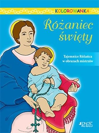 Różaniec święty. Kolorowanka Różaniec święty. Kolorowanka
