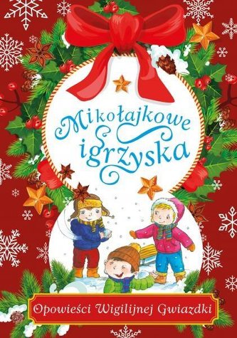 Mikołajkowe igrzyska Opowieści Wigilijnej Gwiazdki