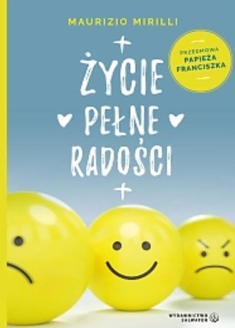 Życie pełne radości Życie pełne radości