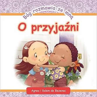 Bóg rozmawia ze mną: O przyjaźni