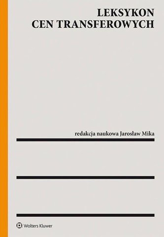 Leksykon cen transferowych Leksykon cen transferowych