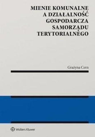 Mienie komunalne a działalność gospodarcza... Mienie komunalne a działalność gospodarcza...