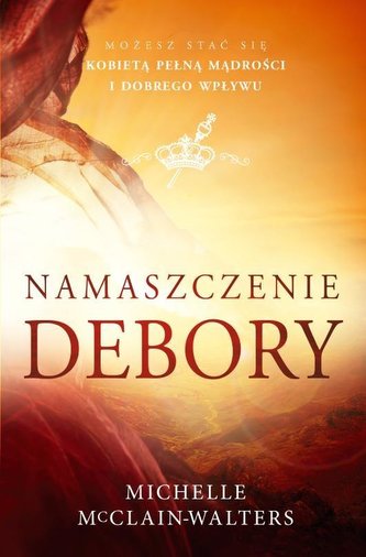 Namaszczenie Debory Namaszczenie Debory