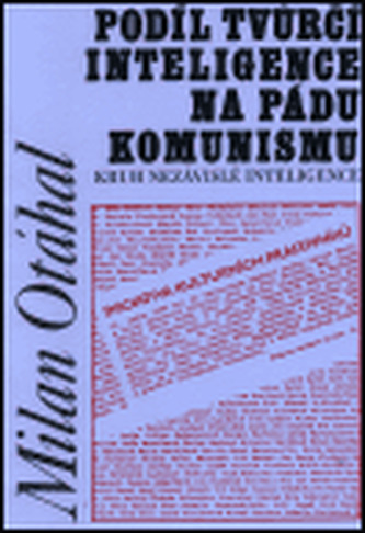 Podíl tvůrčí inteligence na pádu komunismu