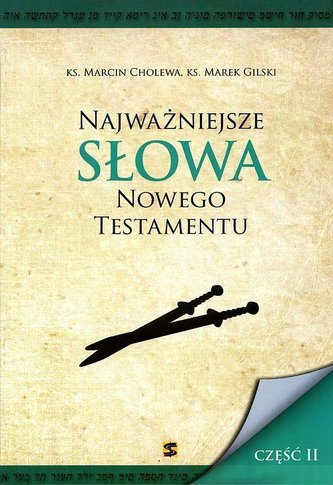 Najważniejsze słowa Nowego Testamentu cz. II