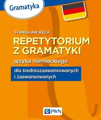 J. Niemiecki - Repetytorium z gramatyki. Bęza PWN J. Niemiecki - Repetytorium z gramatyki. Bęza PWN