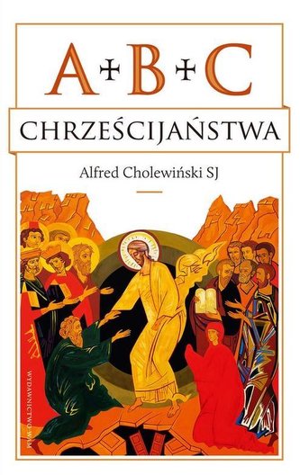 ABC chrześcijaństwa ABC chrześcijaństwa