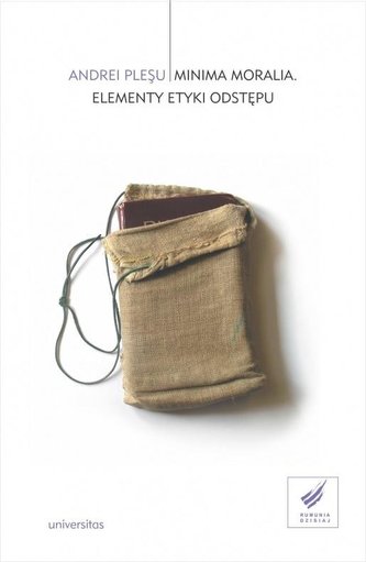 Minima moralia. Elementy etyki odstępu Minima moralia. Elementy etyki odstępu