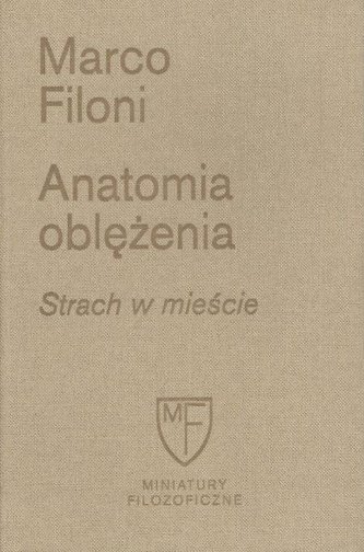 Anatomia oblężenia. Strach w mieście