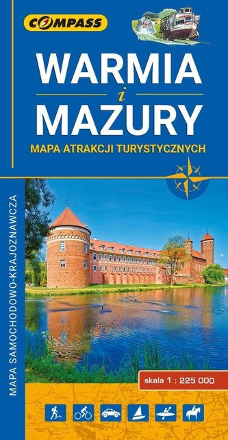 Mapa atrakcji tur. - Warmia i Mazury 1:225 000 Mapa atrakcji tur. - Warmia i Mazury 1:225 000