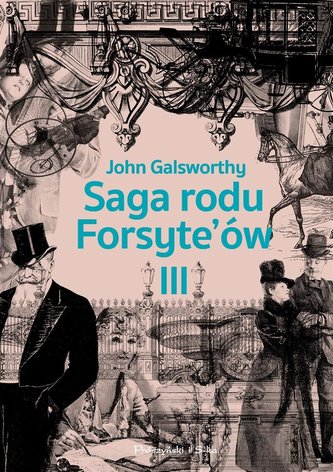 Saga rodu Forsyte`ów T.3 Przebudzenie..