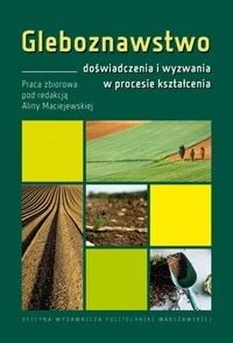 Gleboznawstwo doświadczenia i wyzwania... Gleboznawstwo doświadczenia i wyzwania...