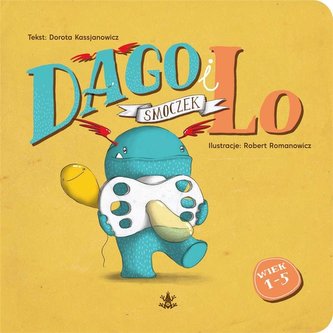 Dago i Lo T.1 Smoczek Dago i Lo T.1 Smoczek