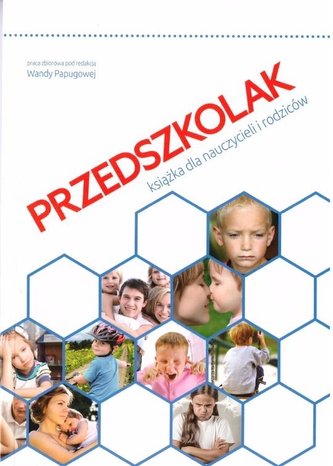 Przedszkolak. Książka dla nauczycieli i rodziców